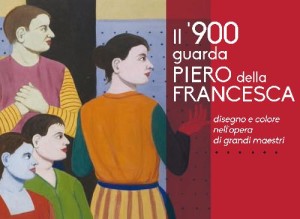 Il 900 guarda Piero della Francesca